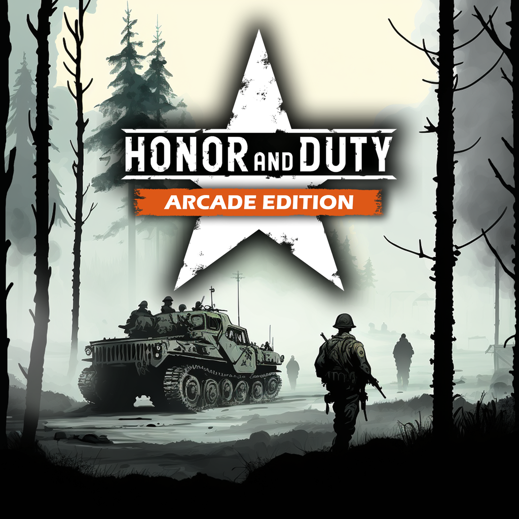 Honor and Duty: Arcade Edition