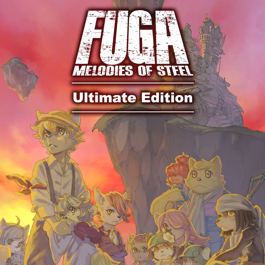 Fuga: Melodies of Steel - Ultimate
