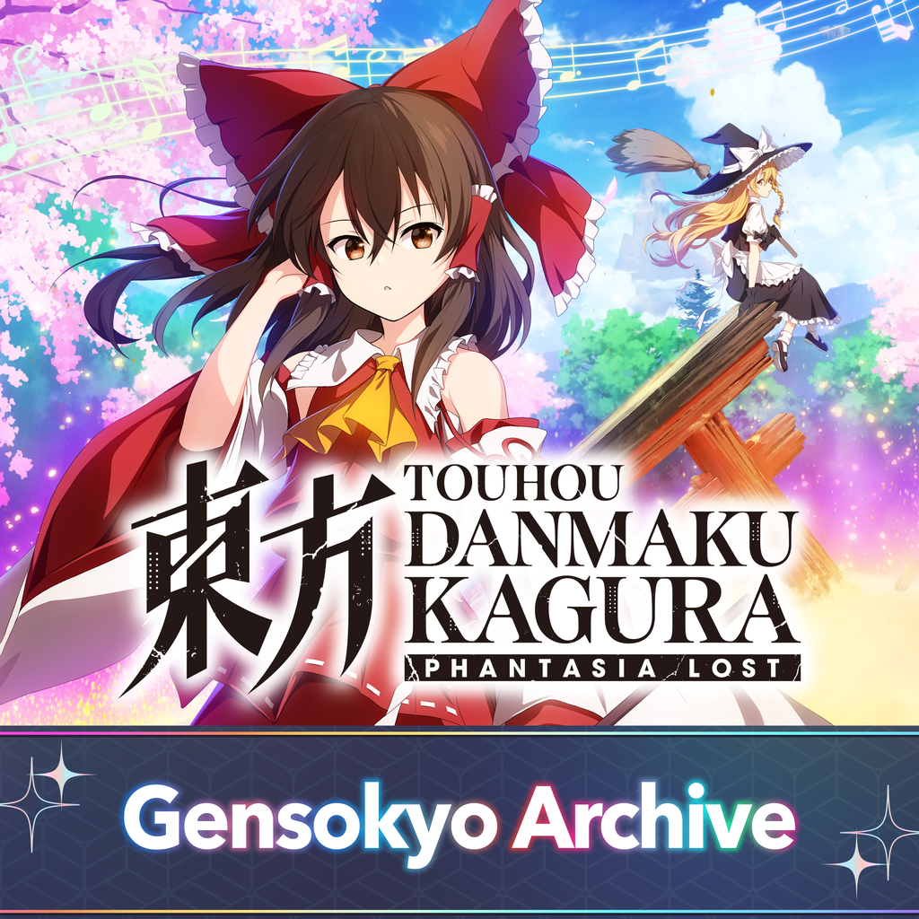 Touhou Danmaku Kagura Phantasia Lost - Gensokyo: Memorial Digital Archive