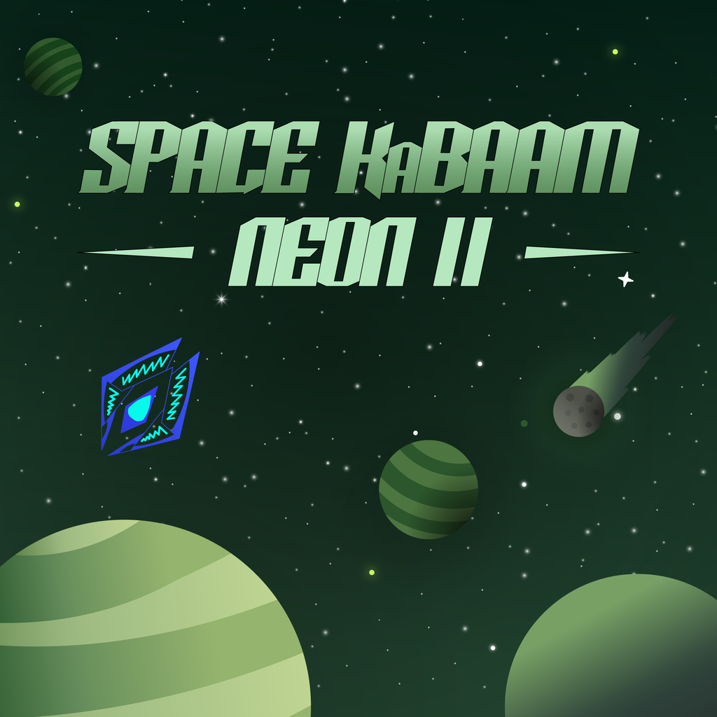 Space KaBAAM: Neon II