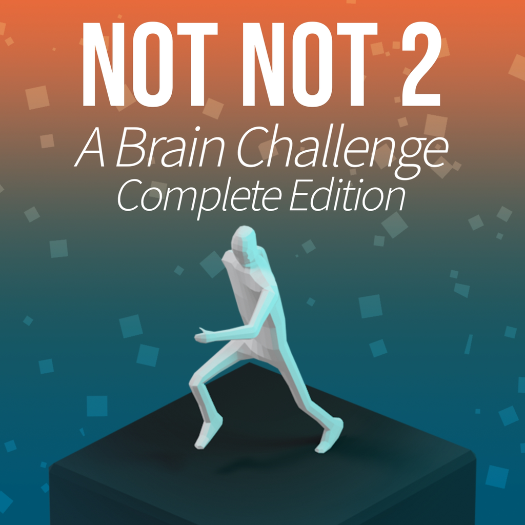 Not Not 2 - A Brain Challenge - Complete