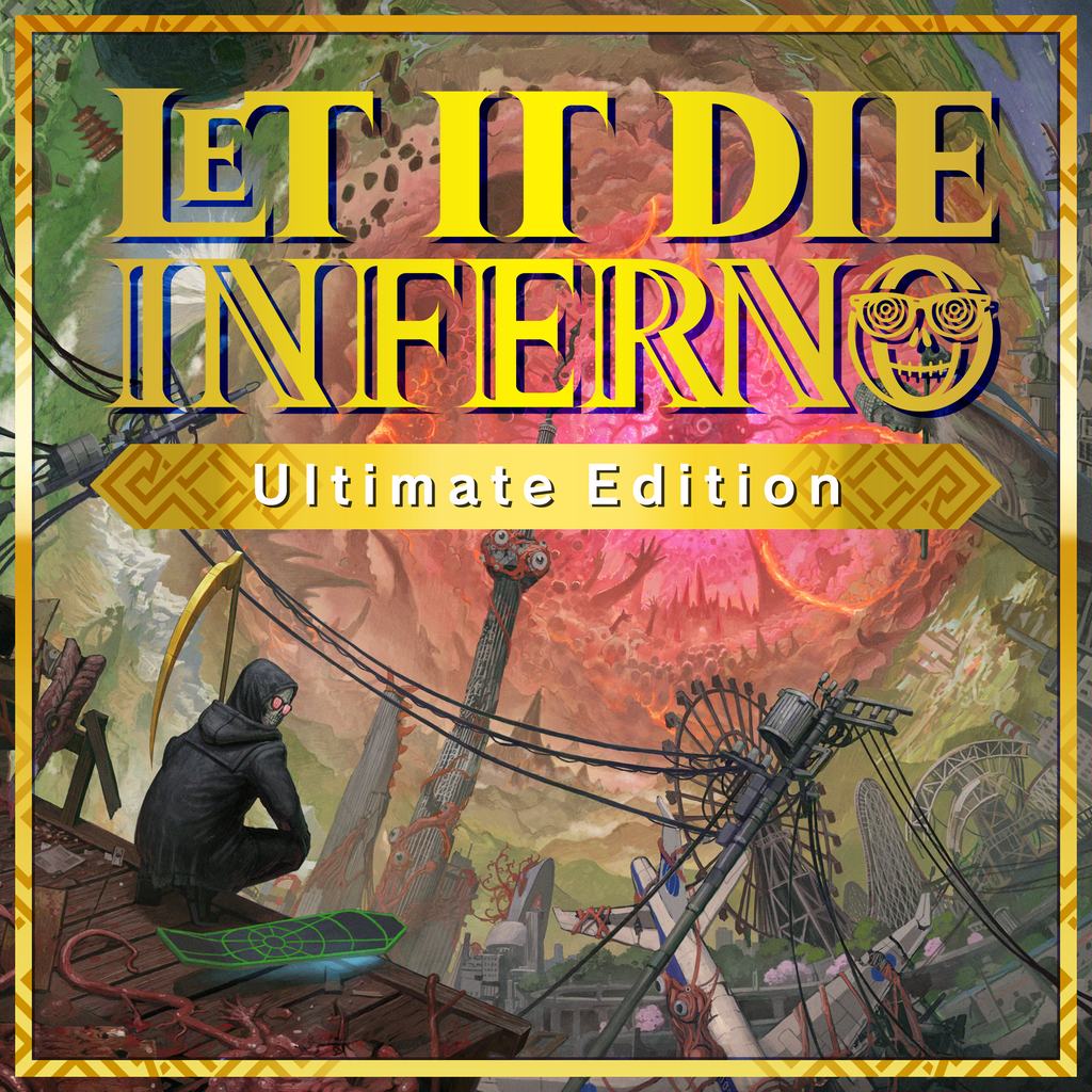 LET IT DIE: INFERNO - Ultimate