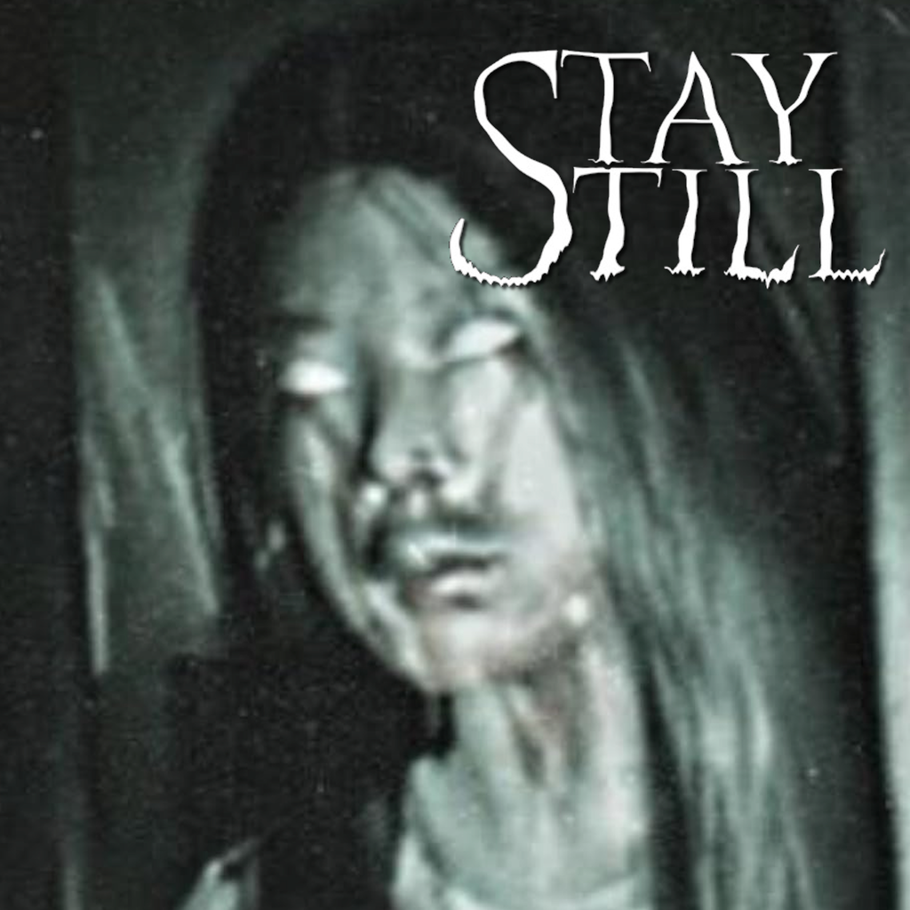 Stay Still