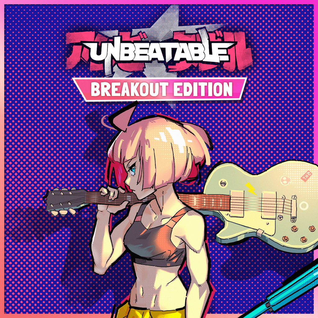 UNBEATABLE - Breakout Edition