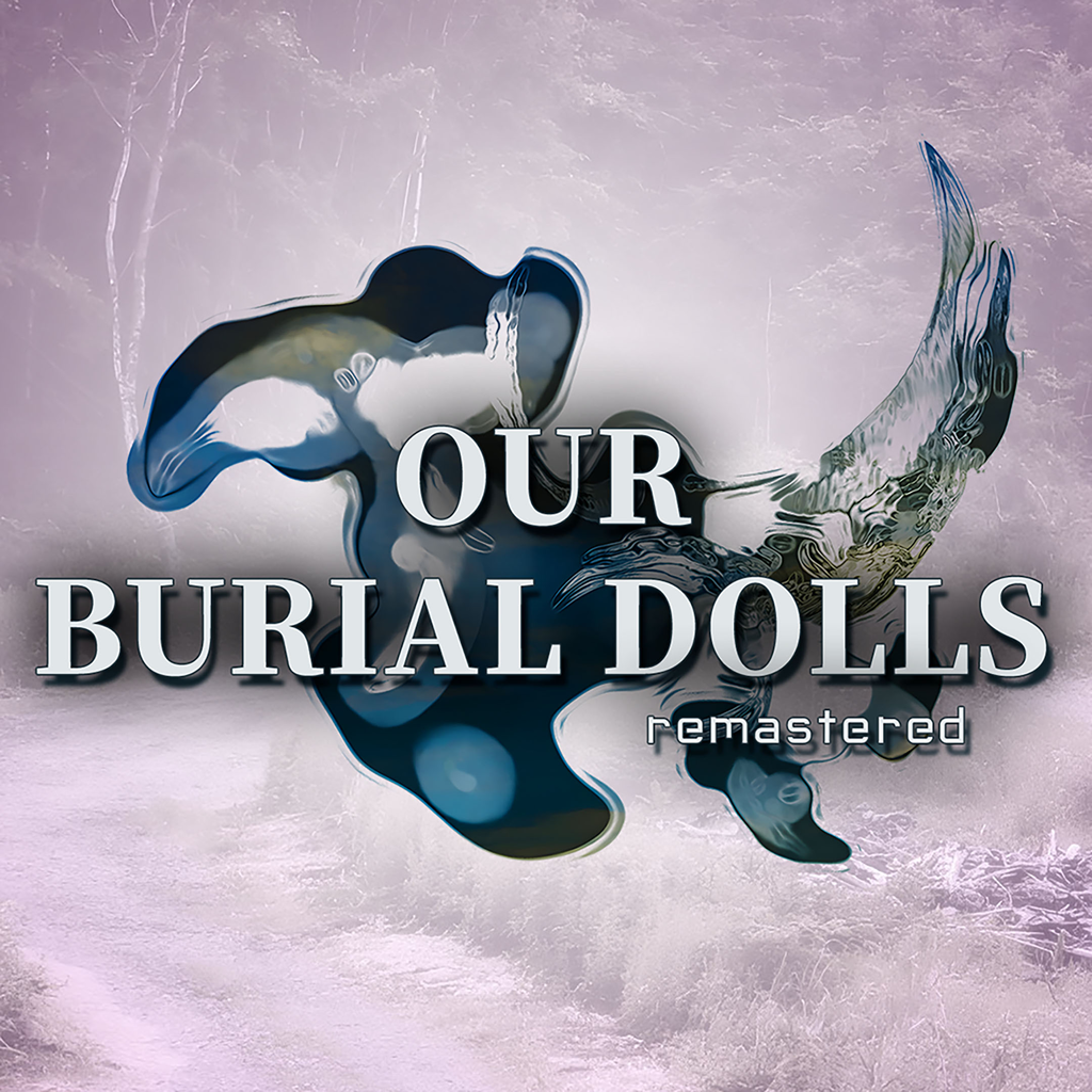 Our Burial Dolls Remastered cover