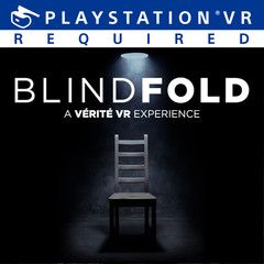 Blindfold A Vérité VR Experience ps4 fr